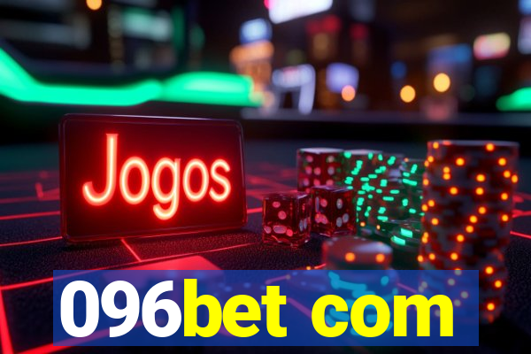 096bet com
